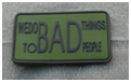 Tapasz, embléma - WE DO BAD THINGS